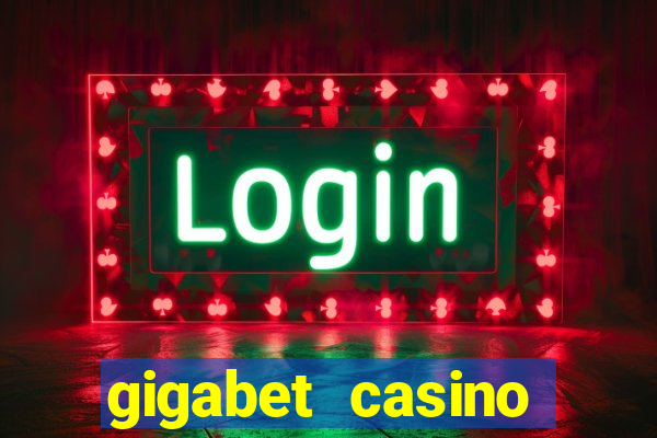 gigabet casino online lucky super