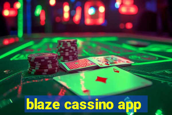 blaze cassino app