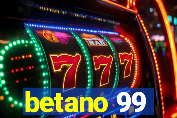 betano 99