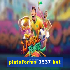 plataforma 3537 bet