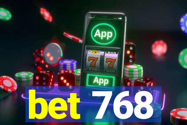 bet 768