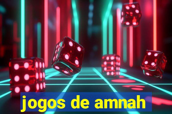 jogos de amnah