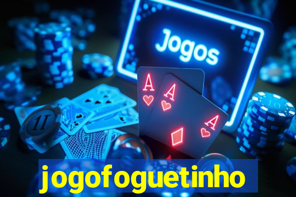 jogofoguetinho