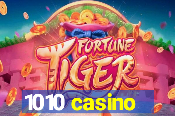 1010 casino