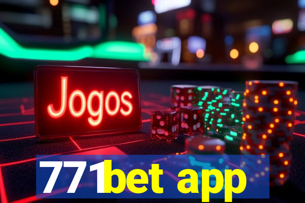 771bet app