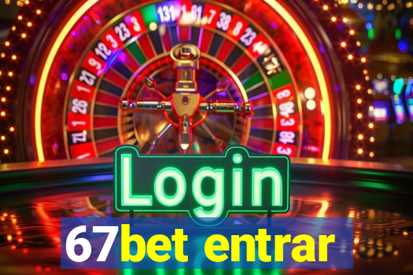 67bet entrar