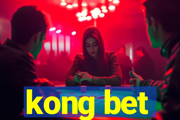 kong bet