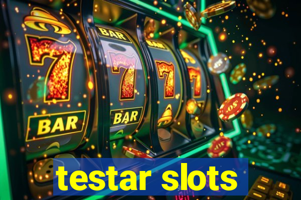 testar slots