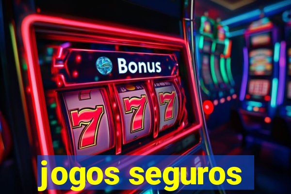 jogos seguros