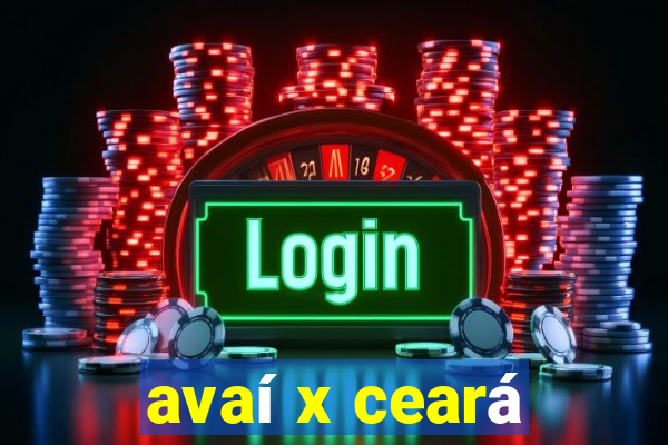 avaí x ceará