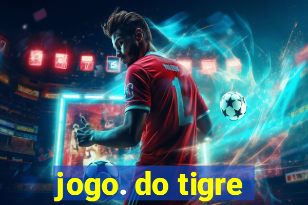 jogo. do tigre