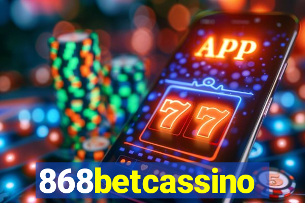 868betcassino