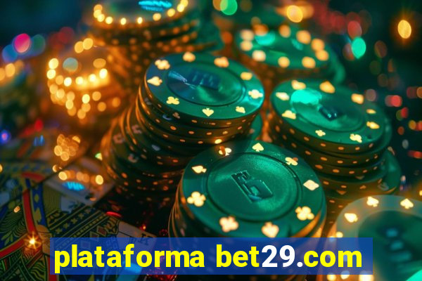 plataforma bet29.com