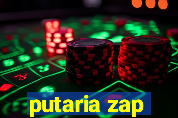 putaria zap