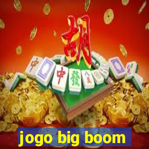 jogo big boom