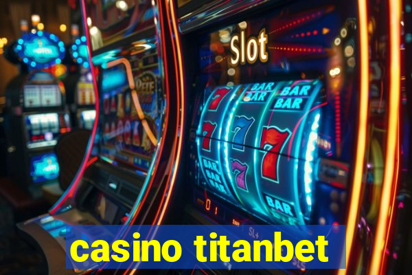 casino titanbet