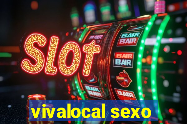 vivalocal sexo