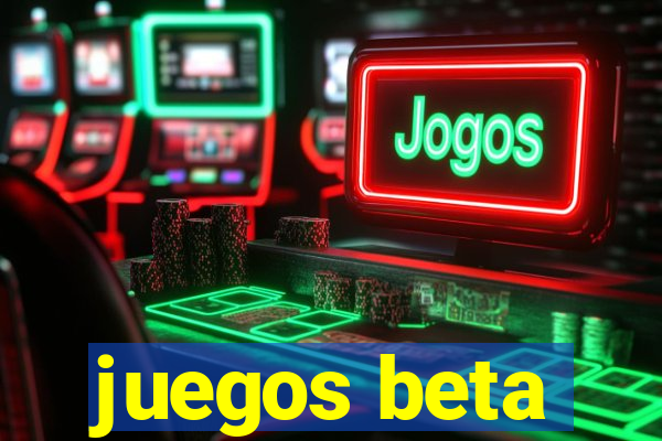 juegos beta