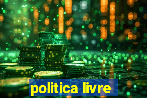 politica livre