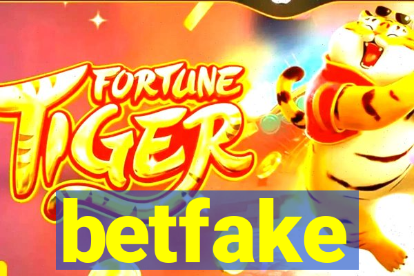 betfake