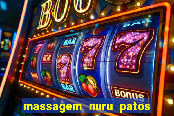 massagem nuru patos de minas