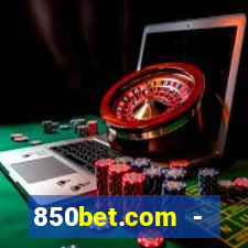 850bet.com - caça-níqueis online cassino