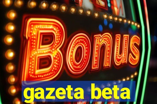 gazeta beta