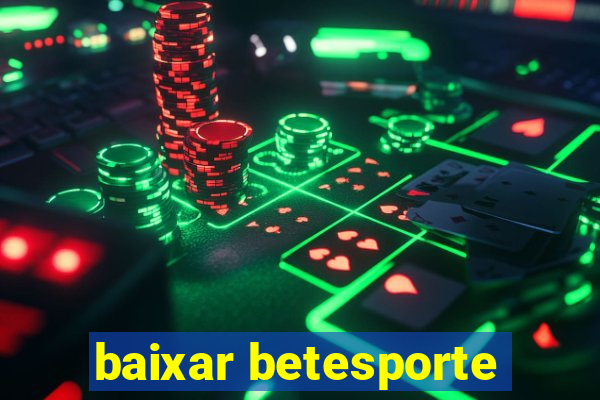 baixar betesporte