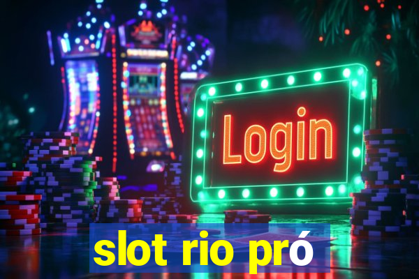 slot rio pró