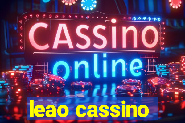 leao cassino