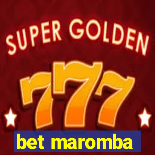 bet maromba