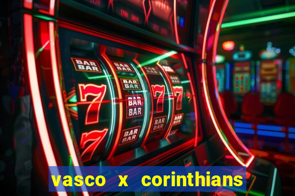 vasco x corinthians primeiro turno