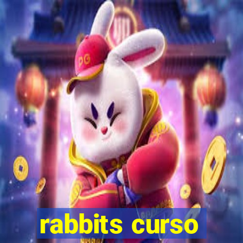 rabbits curso