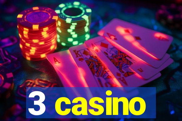 3 casino