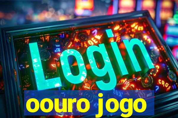 oouro jogo