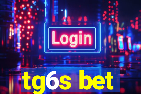 tg6s bet