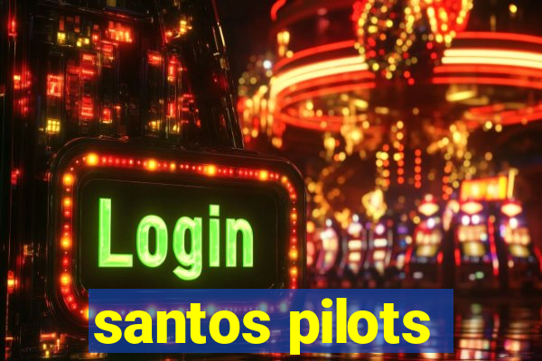 santos pilots