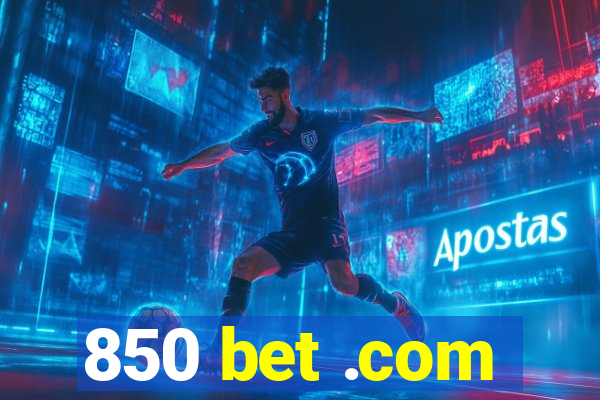 850 bet .com