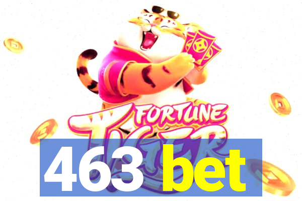 463 bet