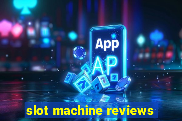 slot machine reviews