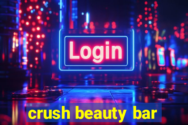 crush beauty bar