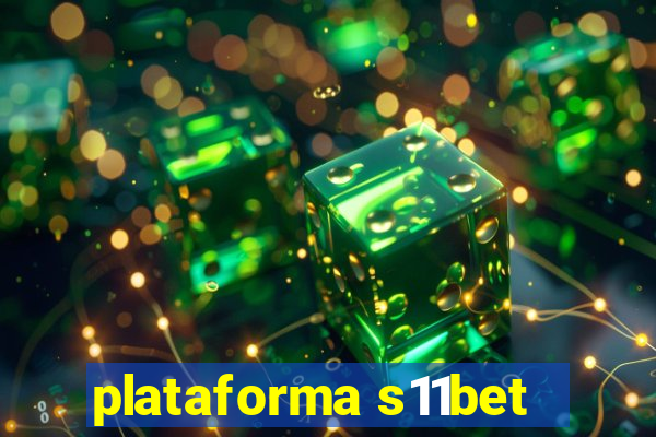 plataforma s11bet