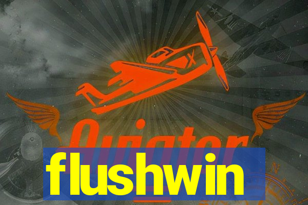 flushwin