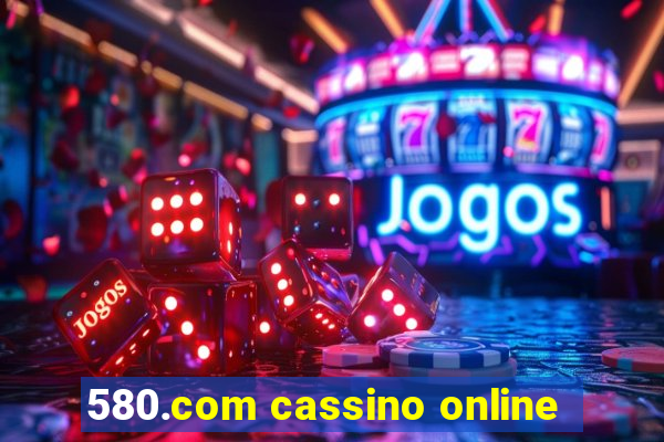 580.com cassino online