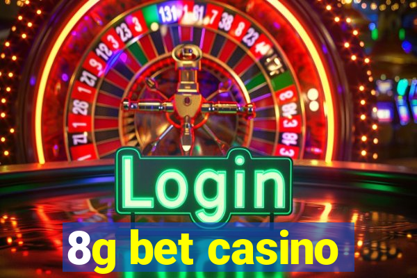 8g bet casino