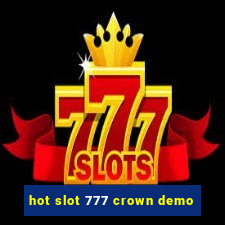 hot slot 777 crown demo