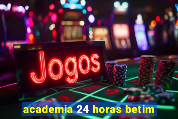 academia 24 horas betim