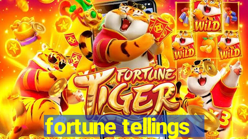 fortune tellings