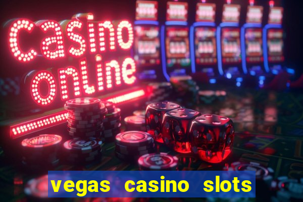 vegas casino slots online free