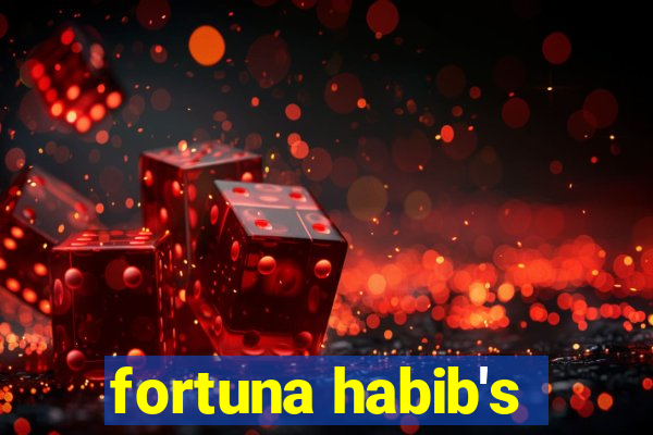 fortuna habib's